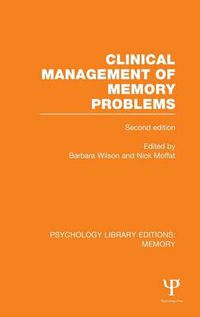 Cover image for Clinical Management of Memory Problems (2nd Edn) (PLE: Memory)