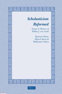 Cover image for Scholasticism Reformed: Essays in Honour of Willem J. van Asselt