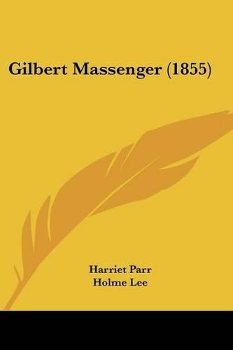 Cover image for Gilbert Massenger (1855)