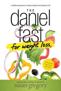 Cover image for Daniel Fast For Weight Loss, The