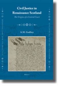 Cover image for Civil Justice in Renaissance Scotland: The Origins of a Central Court