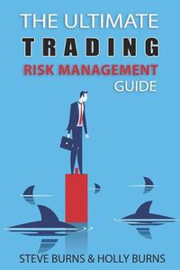 Cover image for The Ultimate Trading Risk Management Guide