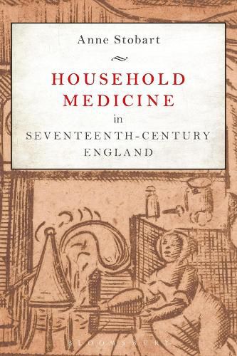 Cover image for Household Medicine in Seventeenth-Century England
