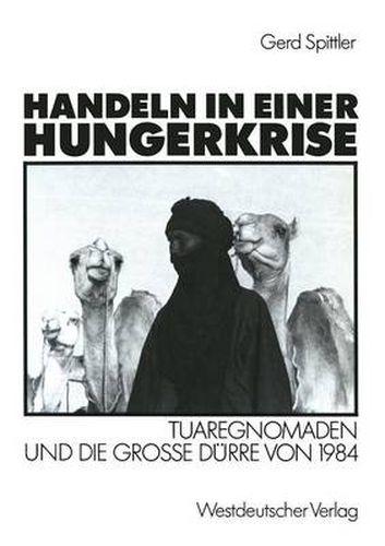 Cover image for Handeln in Einer Hungerkrise: Tuaregnomaden Und Die Grosse Durre Von 1984