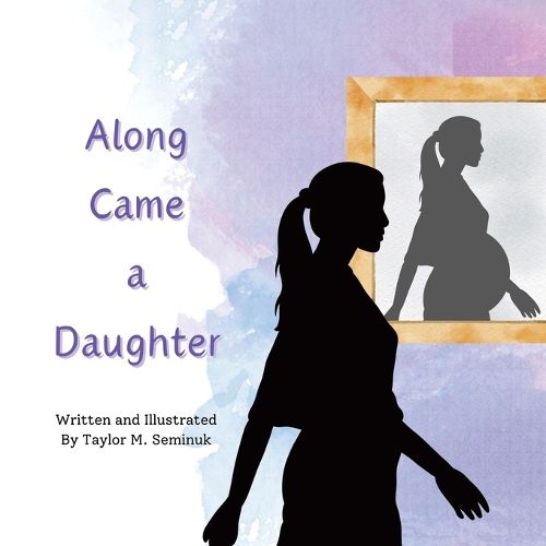 Along Came a Daughter