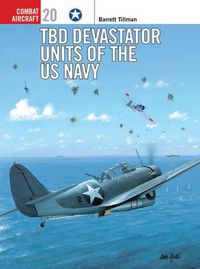 Cover image for TBD Devastator Units of the US Navy