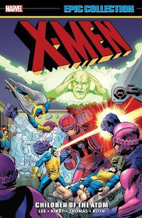 Cover image for X-Men Epic Collection: Children of The Atom (New Printing 2)