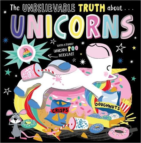 Cover image for The Unbelievable Truth About Unicorns (With a Unicorn Poo Necklace)