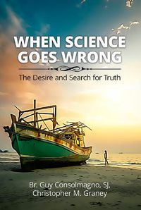 Cover image for When Science Goes Wrong