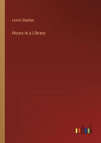 Cover image for Hours in a Library