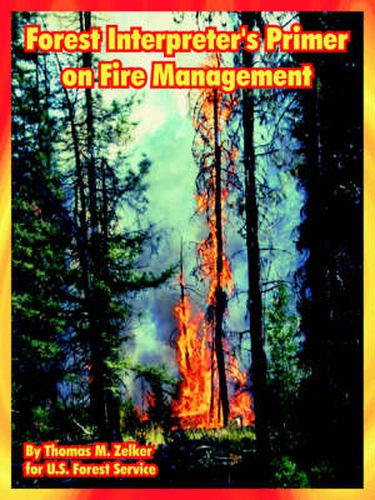 Cover image for Forest Interpreter's Primer on Fire Management