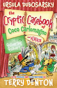 Cover image for The Quivering Quavers: The Cryptic Casebook of Coco Carlomagno (and Alberta) Bk 5