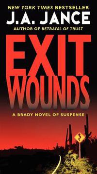 Cover image for Exit Wounds: A Brady Novel of Suspense