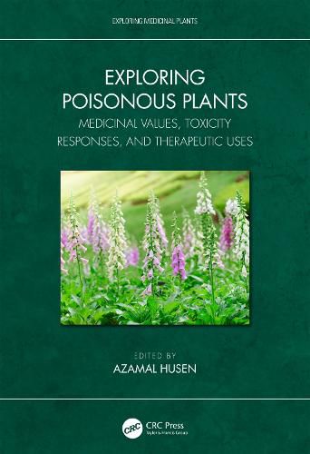 Cover image for Exploring Poisonous Plants: Medicinal Values, Toxicity Responses, and Therapeutic Uses