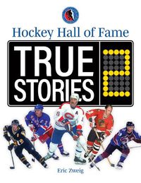 Cover image for Hockey Hall of Fame True Stories 2