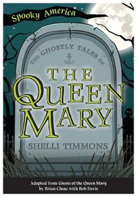 Cover image for The Ghostly Tales of the Queen Mary