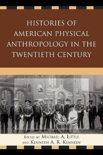 Cover image for Histories of American Physical Anthropology in the Twentieth Century