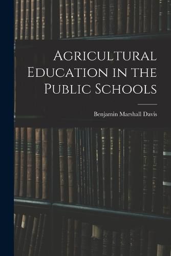 Agricultural Education in the Public Schools