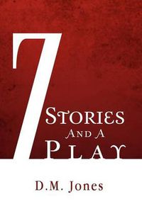 Cover image for 7 Stories and a Play