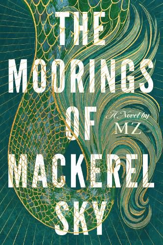 Cover image for The Moorings of Mackerel Sky