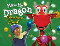 Cover image for Me and My Dragon: Christmas Spirit