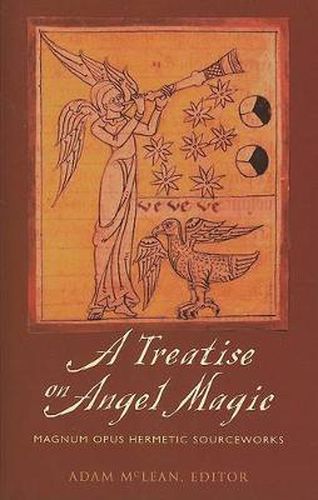 Cover image for Treatise on Angel Magic: Magnum Opus Hermetic Sourceworks