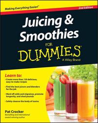 Cover image for Juicing and Smoothies For Dummies