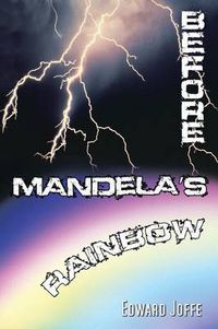 Cover image for Before Mandela's Rainbow