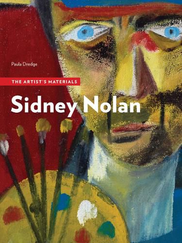 Cover image for Sidney Nolan - The Artist's Materials