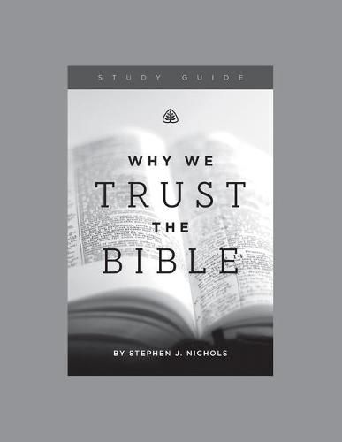 Why We Trust the Bible