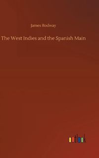 Cover image for The West Indies and the Spanish Main