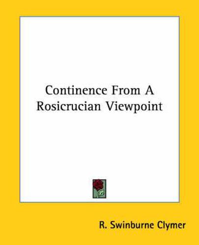 Cover image for Continence from a Rosicrucian Viewpoint