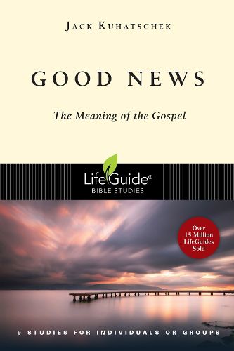 Cover image for Good News: The Meaning of the Gospel