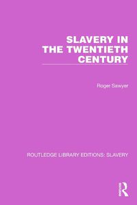 Cover image for Slavery in the Twentieth Century