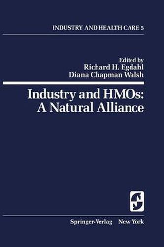 Cover image for Industry and HMOs: A Natural Alliance