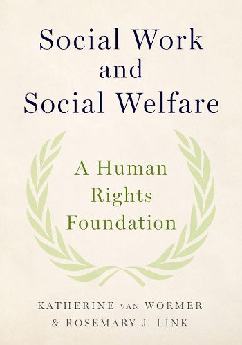 Cover image for Social Work and Social Welfare: A Human Rights Foundation