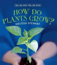 Cover image for How Do Plants Grow?