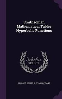 Cover image for Smithsonian Mathematical Tables Hyperbolic Functions