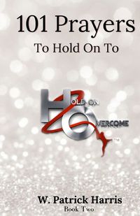 Cover image for 101 Prayers to Hold On To