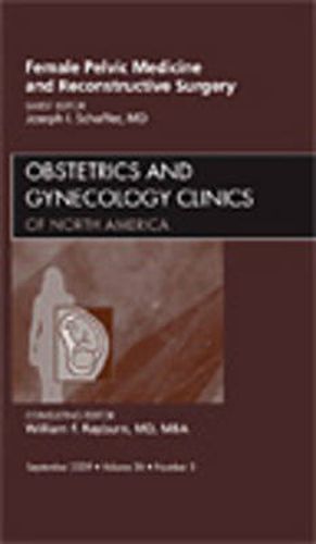 Cover image for Female Pelvic Medicine and Reconstructive Surgery, An Issue of Obstetrics and Gynecology Clinics