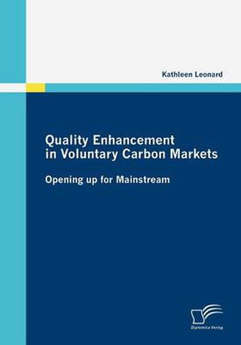 Cover image for Quality Enhancement in Voluntary Carbon Markets: Opening up for Mainstream