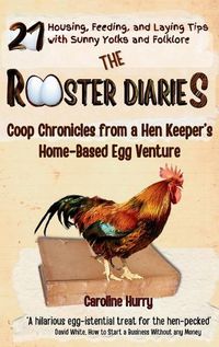 Cover image for The Rooster Diaries