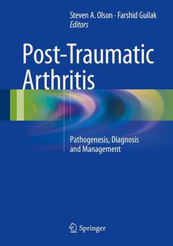 Cover image for Post-Traumatic Arthritis: Pathogenesis, Diagnosis and Management