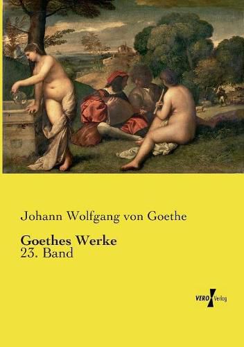 Cover image for Goethes Werke: 23. Band