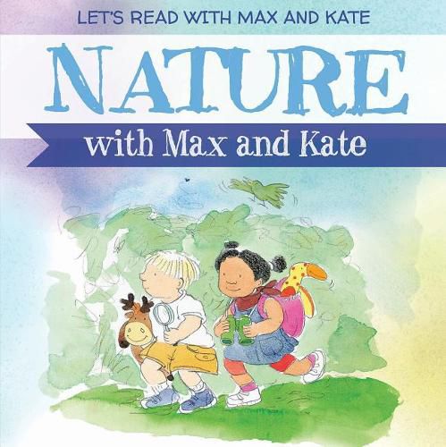 Nature with Max and Kate