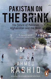 Cover image for Pakistan on the Brink: The future of Pakistan, Afghanistan and the West