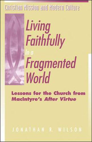 Cover image for Living Faithfully in a Fragmented World