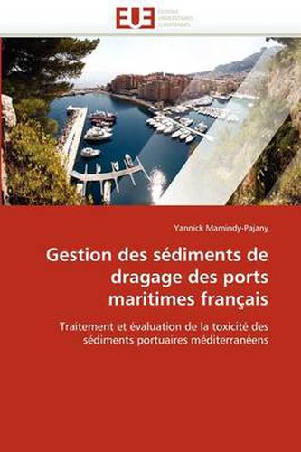 Cover image for Gestion Des S Diments de Dragage Des Ports Maritimes Fran Ais