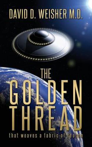 Cover image for The Golden Thread: That weaves a fabric of reason