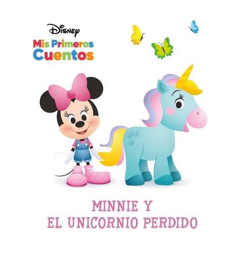 Cover image for Disney MIS Primeros Cuentos Minnie Y El Unicornio Perdido (Disney My First Stories Minnie and the Lost Unicorn)